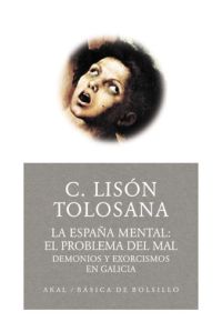 La España mental 2: el problema del mal - Carmelo Lison Tolosana - TAPA BLANDA O BOLSILLO