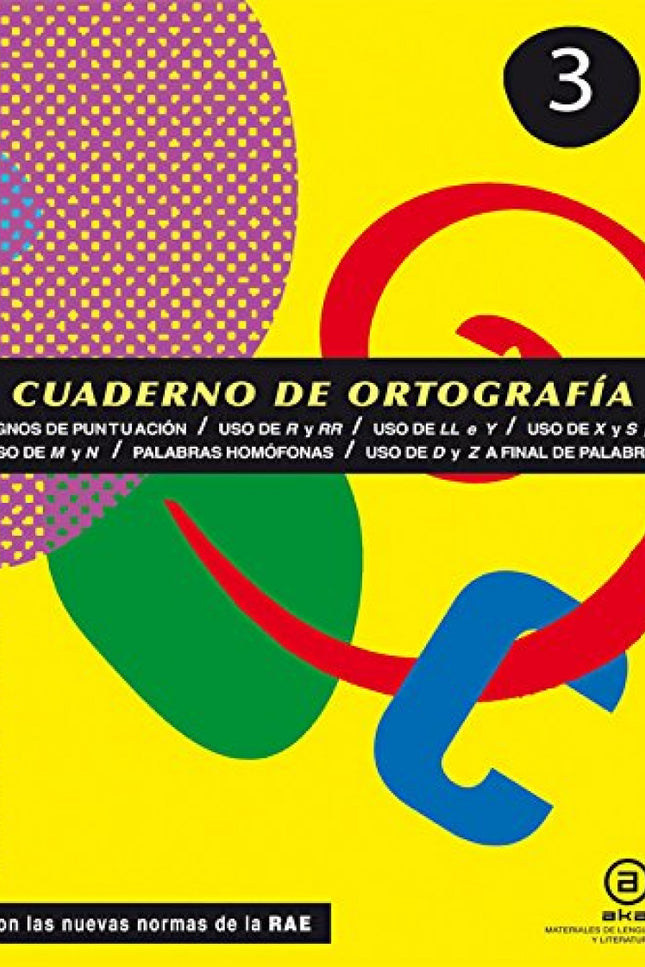 Libro Cuadernos De Ortografía 3: Esta nueva edición de los Cuadernos de ortografía adaptada a la nueva Ortografía de la 