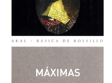 Libro Máximas: En el prólogo de la primera edición de sus Máximas, La Rochefoucauld advierte al lector que su propósito 