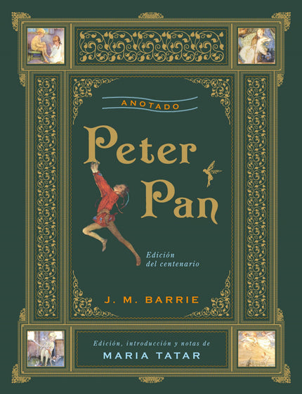 Libro Peter Pan. (anotado): «Todos los niños crecen, excepto uno», declara J. M. Barrie en la famosa frase inicial de Pe