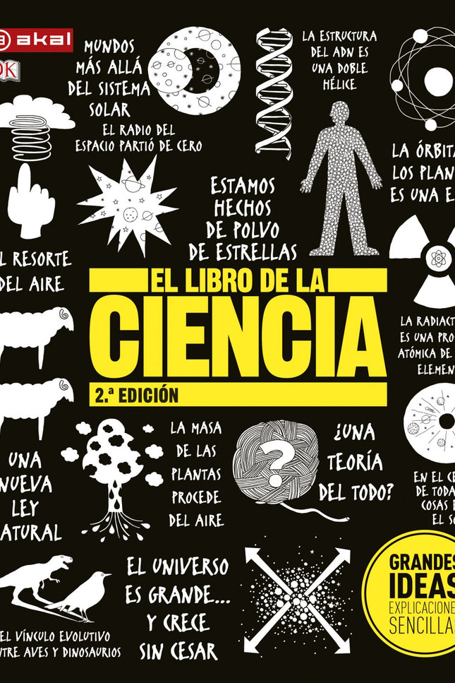 Libro El Libro De La Ciencia: Con un lenguaje accesible, El libro de la ciencia ofrece concisas explicaciones que desbro