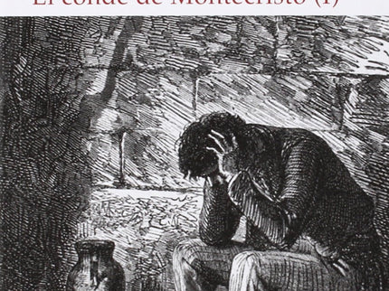 Libro El Conde De Montecristo: El conde de Montecristo (1844) es, en principio, la historia de una venganza. Edmond Dant