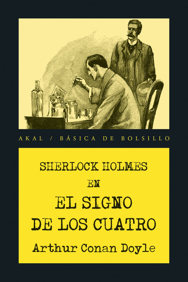 Libro El Signo De Los Cuatro: Tras la desaparición de su padre en circunstancias poco claras, la señorita Mary Morstan e