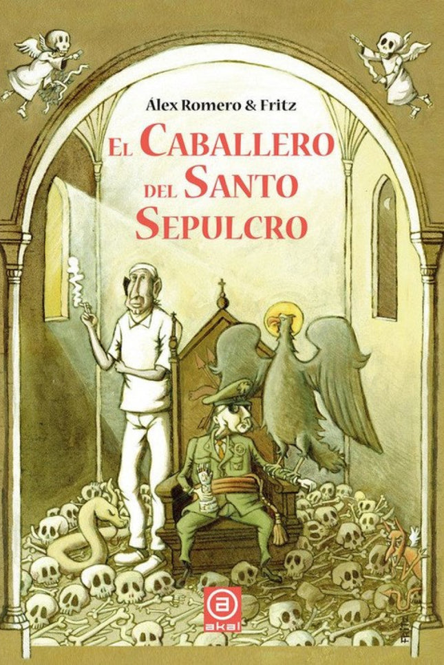 Libro El Caballero Del Santo Sepulcro: ¿Cómo te las apañas para ganarte la aprobación de tu suegro cuando es el Caudillo de España por la gracia de Dios? El joven marqués de Villaverde, casado con la única hija de Franco y ordenado Caballero del Santo Sepulcro, se considera llamado a realizar grandes proezas a mayor gloria de su país.