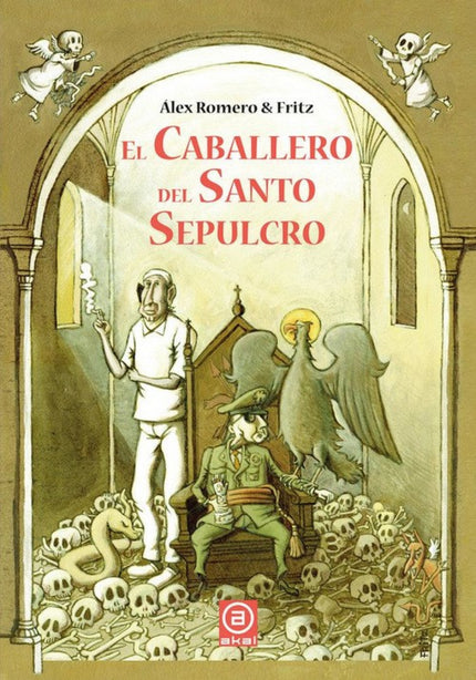 Libro El Caballero Del Santo Sepulcro: ¿Cómo te las apañas para ganarte la aprobación de tu suegro cuando es el Caudillo de España por la gracia de Dios? El joven marqués de Villaverde, casado con la única hija de Franco y ordenado Caballero del Santo Sepulcro, se considera llamado a realizar grandes proezas a mayor gloria de su país.