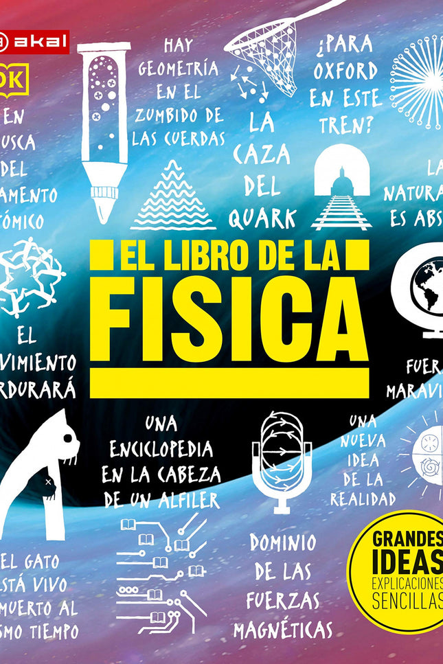 Libro El Libro De La Física: ¿Cómo generan_x000D_ electricidad los imanes? ¿Qué es la antimateria?