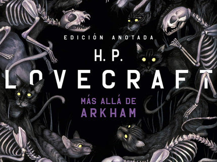 Libro H. P. Lovecraft Anotado. Más Allá De Arkham: Tras la publicación en 2017 de H. P.