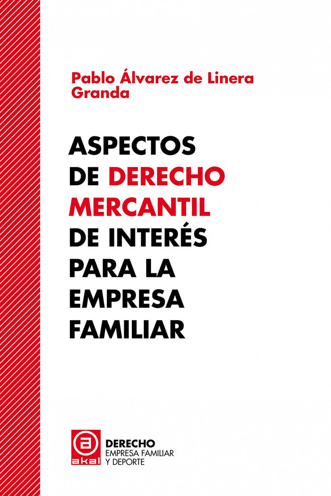 Aspectos De Derecho Mercantil De Interés Para La Empresa Familiar