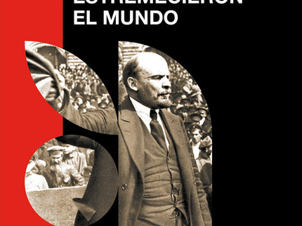 Diez Días Que Estremecieron El Mundo