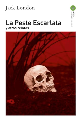 La Peste Escarlata Y Otros Relatos
