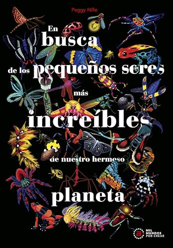 En Busca De Los Pequeños Seres Más Increíbles De Nuestro Hermoso Planeta