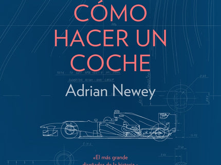 Cómo hacer un coche - Adrian Newey - CartonÃ©