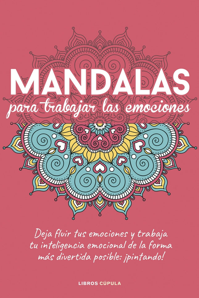 Mandalas Para Trabajar Tus Emociones