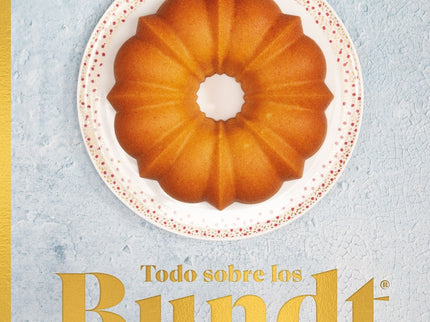 Todo Sobre Los Bundt«