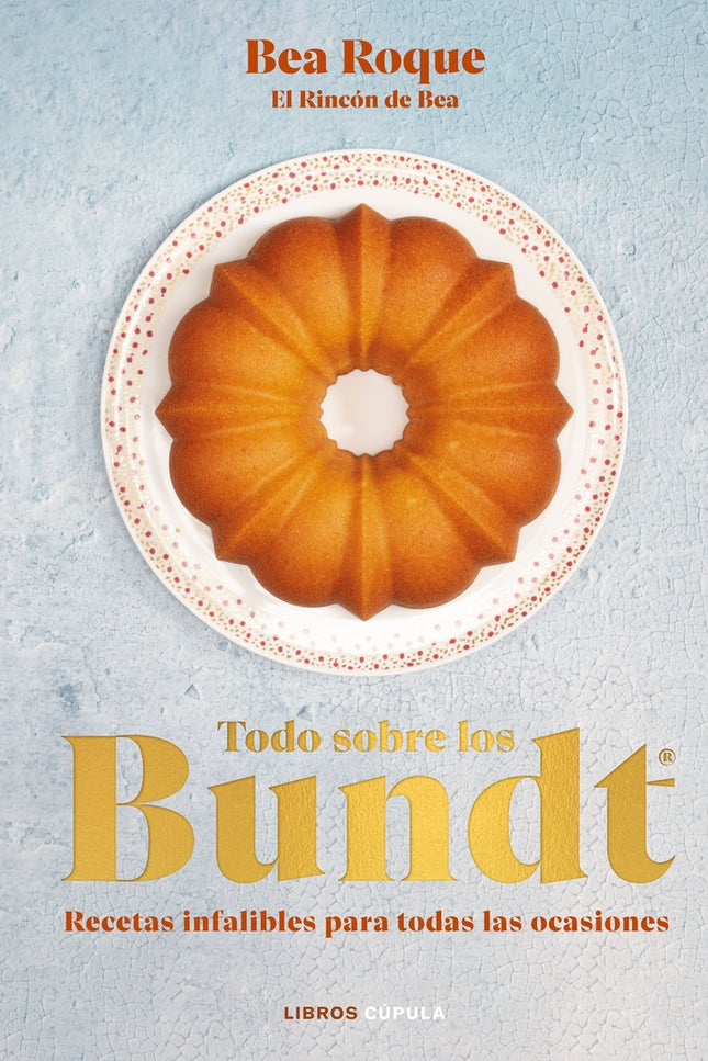 Todo Sobre Los Bundt«