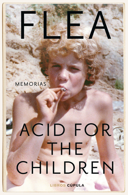 Acid For The Children. Edición Tapa Blanda