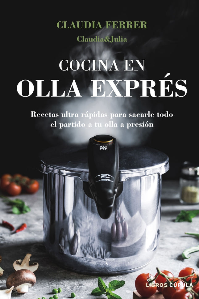 Cocina En Olla Exprés. Edición Tapa Blanda