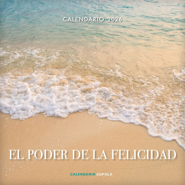 Calendario El Poder De La Felicidad 2026