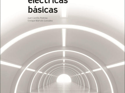 Libro Instalaciones Eléctircas Básicas: .