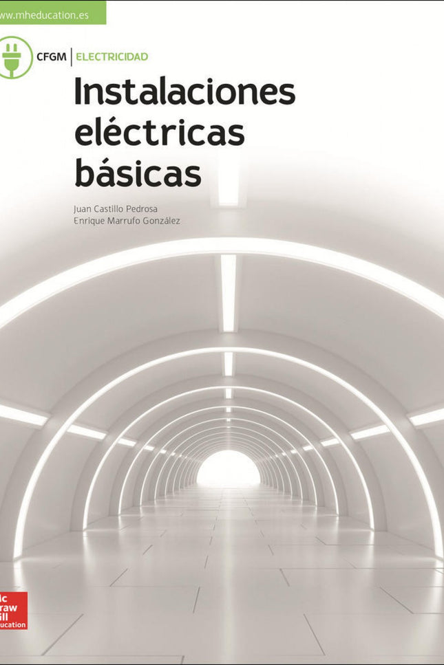 Libro Instalaciones Eléctircas Básicas: .