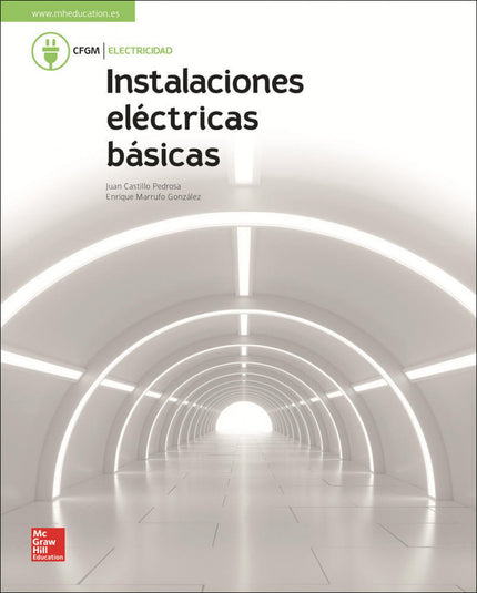 Libro Instalaciones Eléctircas Básicas: .
