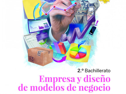 Empresa Y Diseño De Modelos De Negocio 2.º Bachillerato