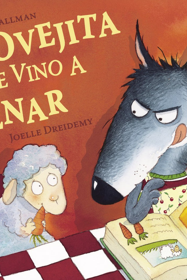 Libro La Ovejita Que Vino A Cenar: En casa del viejo lobo hambriento para cenar siempre hay una miserable ¡¡¡sopa de ver