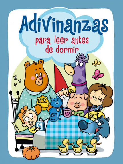 Libro Adivinanzas Para Leer Antes De Dormir: Ponte el pijama, entra en la cama, abre el libro y empieza a jugar. Adivina