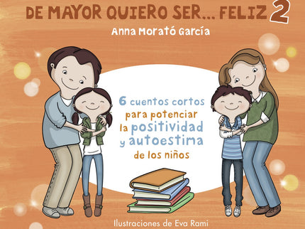 Libro De Mayor Quiero Ser... Feliz 2: La muy esperada continuación del exitoso libro De mayor quiero ser... feliz.