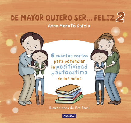 Libro De Mayor Quiero Ser... Feliz 2: La muy esperada continuación del exitoso libro De mayor quiero ser... feliz.
