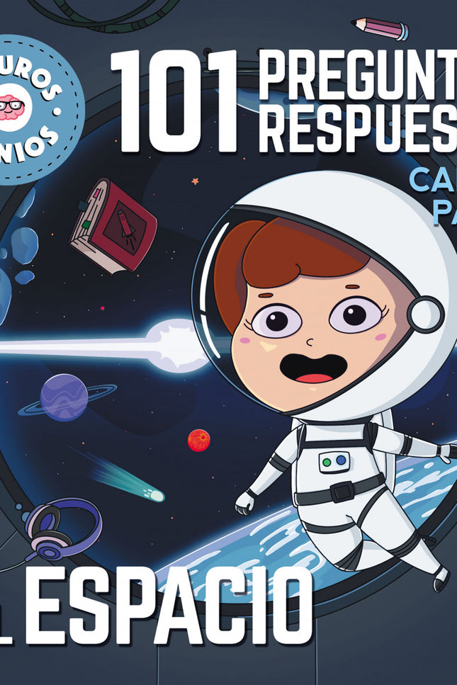 101 Preguntas Y Respuestas Del Espacio (futuros Genios)