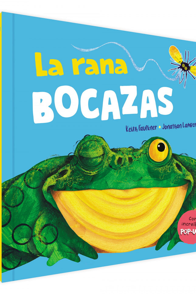 La Rana Bocazas. Un Libro Pop-up