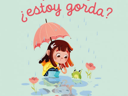 Mamá, ¿estoy Gorda?