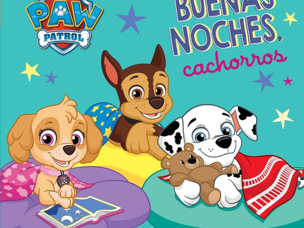 Buenas Noches, Cachorros (paw Patrol # Patrulla Canina. Pequeñas Manitas)