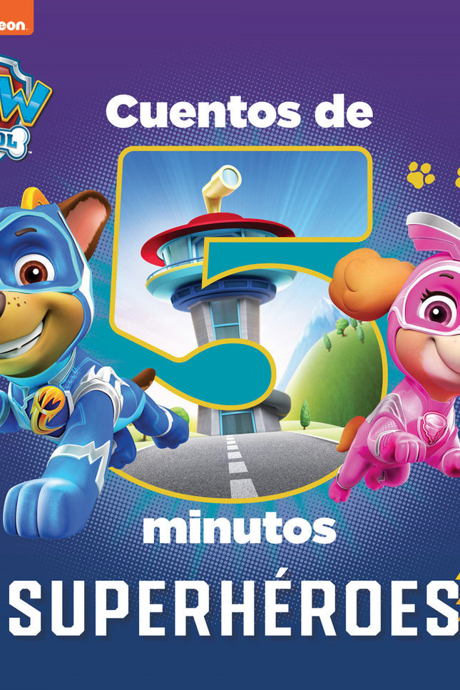Superheroes (patrulla Canina Cuentos 5 Minutos )