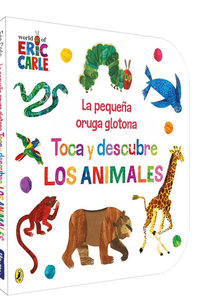 La Pequeña Oruga Glotona. Toca Y Descubre Los Animales