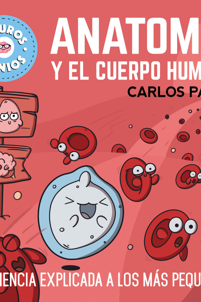 Anatomía Y El Cuerpo Humano (futuros Genios)