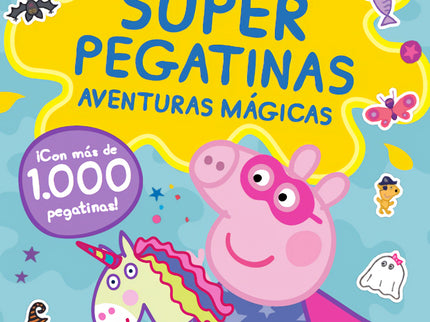 Peppa Pig. Cuaderno De Actividades - Súper Pegatinas. Aventuras Mágicas