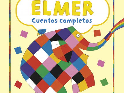 Elmer. Recopilatorio De Cuentos - Elmer. Cuentos Completos