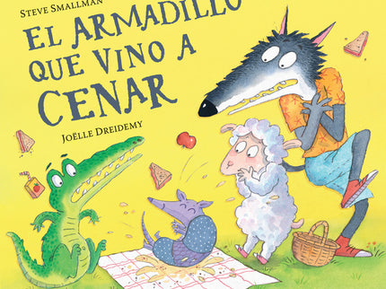 El Armadillo Que Vino A Cenar (la Ovejita Que Vino A Cenar)