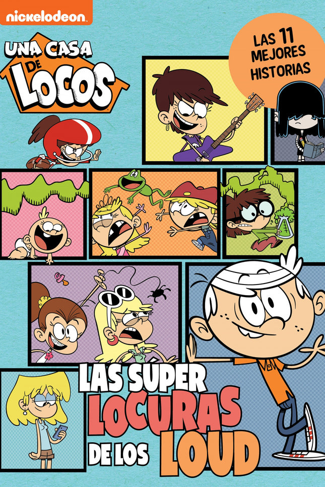 Una Casa De Locos. Cómic - Las Superlocuras De Los Loud. Las 11 Mejores Historias De Casa De Locos