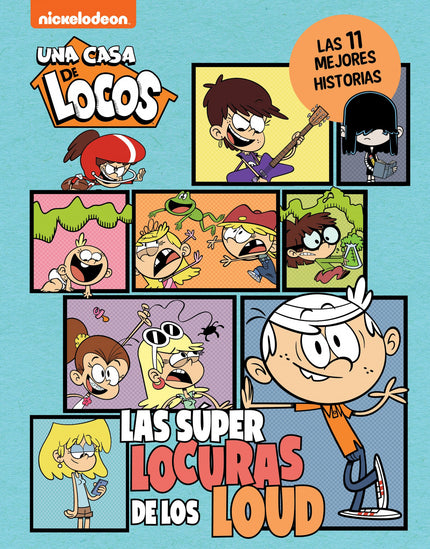 Una Casa De Locos. Cómic - Las Superlocuras De Los Loud. Las 11 Mejores Historias De Casa De Locos