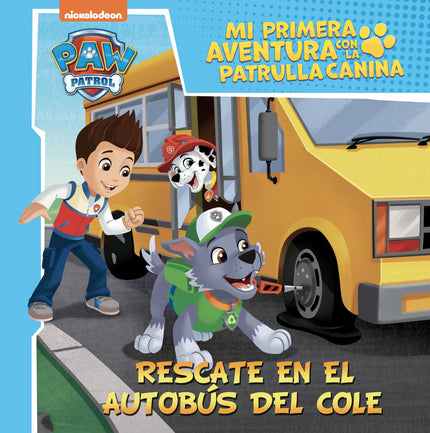 Rescate En El Autobús Del Cole (mi Primera Aventura Con La Patrulla Canina # Paw Patrol)