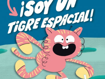 Super Hugo - ¡soy Un Tigre Espacial!