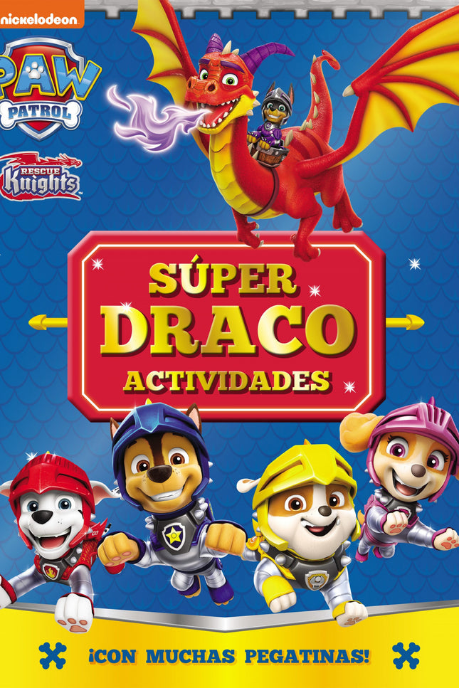 Paw Patrol # Patrulla Canina. Actividades - Súper Draco Actividades