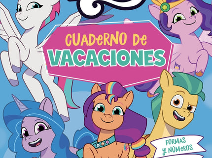 My Little Pony - Cuaderno De Vacaciones 4 Años