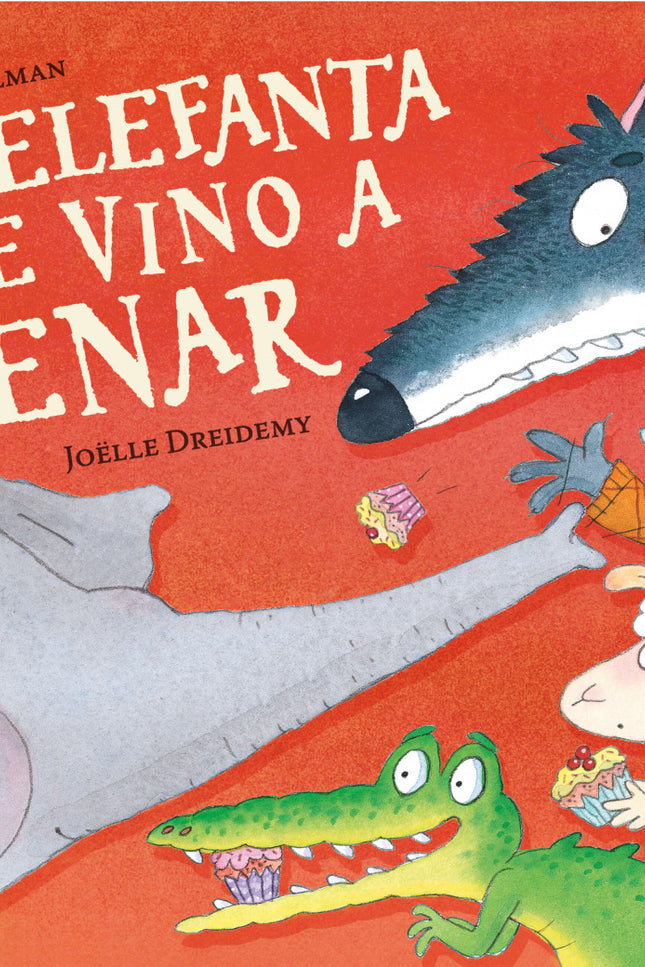 La Elefanta Que Vino A Cenar