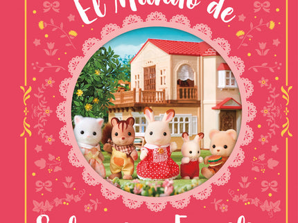 El Mundo De Sylvanian Families. Guía Oficial