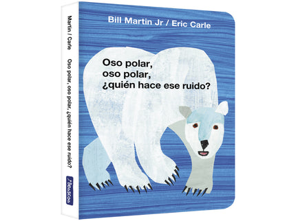 Oso Polar, Oso Polar, ¿quién Hace Ese Ruido? (colección Eric Carle)
