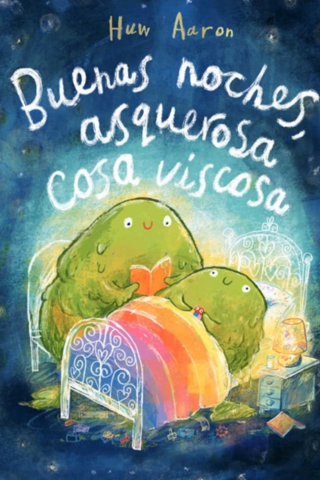 Buenas Noches, Asquerosa Cosa Viscosa